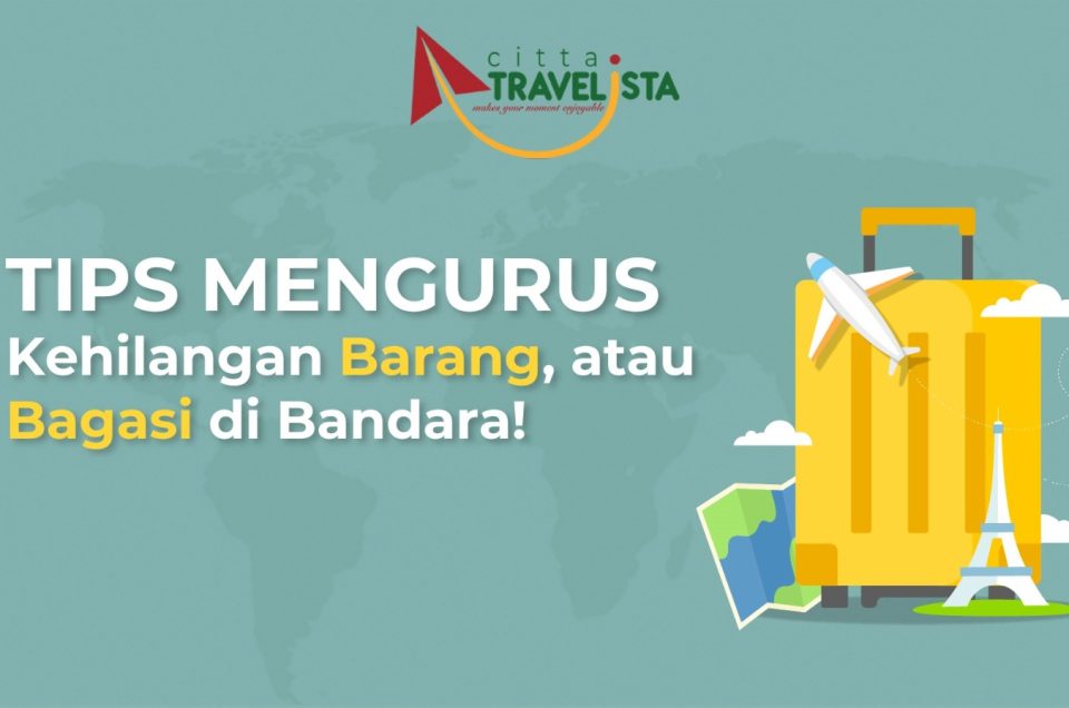 Mengatasi Kehilangan Barang atau Bagasi di Bandara: Tips dan Langkah-Langkah